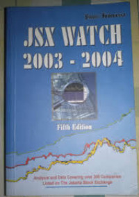 JSX Watch 2003 - 2004: Analisis and Data Covering Over 300 Companies Listed on The Jakarta Stock Exchange