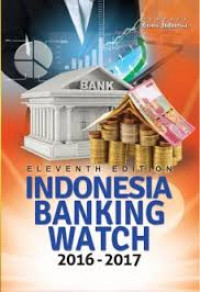 Indonesian Banking Watch 2016 - 2017