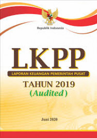 Laporan Keuangan Pemerintah Pusat [LKPP] tahun 2019 (Audited)